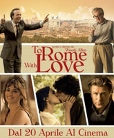 Смотреть Онлайн Римские приключения / Римские каникулы / To Rome with Love [2012]